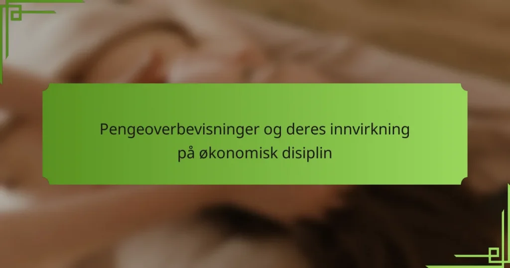 Pengeoverbevisninger og deres innvirkning på økonomisk disiplin